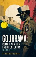eBook: Gourrama: Roman aus der Fremdenlegion (Kommentiert)