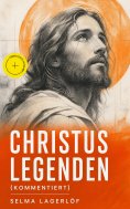ebook: Christus Legenden (Kommentiert)