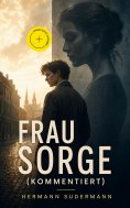 eBook: Frau Sorge (Kommentiert)