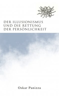 ebook: Der Illusionismus und die Rettung der Persönlichkeit