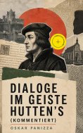 eBook: Dialoge im Geiste Hutten's (Kommentiert)
