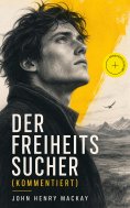 ebook: Der Freiheitssucher (Kommentiert)