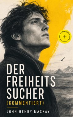 ebook: Der Freiheitssucher (Kommentiert)