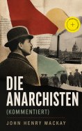 ebook: Die Anarchisten (Kommentiert)