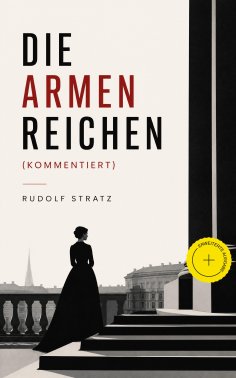 ebook: Die armen Reichen (Kommentiert)