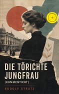 ebook: Die törichte Jungfrau (Kommentiert)