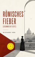 eBook: Römisches Fieber (Kommentiert)