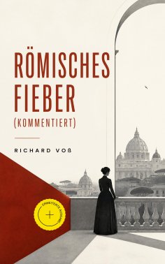 eBook: Römisches Fieber (Kommentiert)