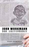 ebook: John Workmann der Zeitungsboy