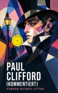 eBook: Paul Clifford (Kommentiert)