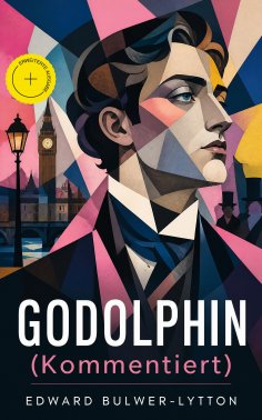ebook: Godolphin (Kommentiert)