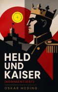 eBook: Held und Kaiser (Kommentiert)