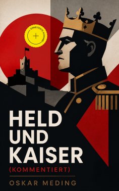 eBook: Held und Kaiser (Kommentiert)