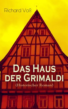 eBook: Das Haus der Grimaldi (Historischer Roman)