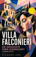 eBook: Villa Falconieri - Die Geschichte einer Leidenschaft (Kommentiert)