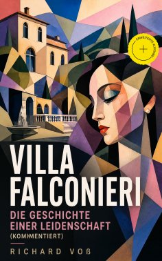 eBook: Villa Falconieri - Die Geschichte einer Leidenschaft (Kommentiert)