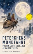 eBook: Peterchens Mondfahrt (Weihnachtsausgabe) (Kommentiert)