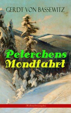 eBook: Peterchens Mondfahrt (Weihnachtsausgabe)