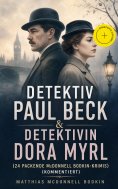 eBook: Detektiv Paul Beck & Detektivin Dora Myrl (24 packende McDonnell Bodkin-Krimis) (Kommentiert)