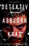 eBook: Detektiv Asbjörn Krag (10 Krimis in einem Band)