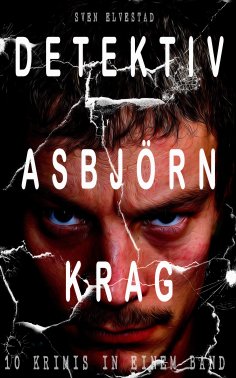 ebook: Detektiv Asbjörn Krag (10 Krimis in einem Band)