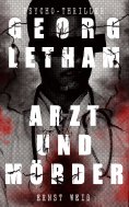 ebook: Georg Letham - Arzt und Mörder (Psycho-Thriller)