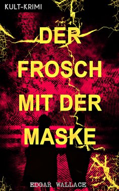 eBook: Der Frosch mit der Maske (Kult-Krimi)