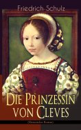 ebook: Die Prinzessin von Cleves (Historischer Roman)