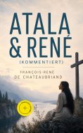 eBook: Atala & René (Kommentiert)
