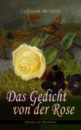 eBook: Das Gedicht von der Rose (Klassiker des Mittelalters)
