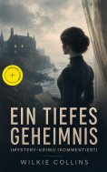 eBook: Ein Tiefes Geheimnis (Mystery-Krimi) (Kommentiert)