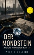 eBook: Der Mondstein (Mystery-Krimi) (Kommentiert)