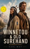 eBook: Winnetou & Old Surehand (Kommentiert)