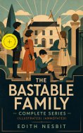 ebook: THE BASTABLE FAMILY – Complete Series (Illustrated) (Annotated)