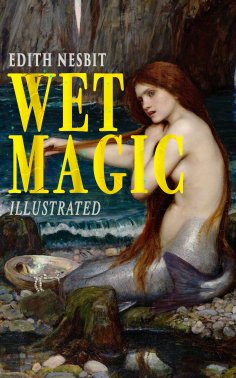 eBook: Wet Magic (Illustrated)