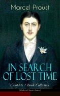 eBook: IN SEARCH OF LOST TIME - Complete 7 Book Collection (Modern Classics Series)
