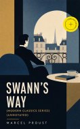 eBook: SWANN'S WAY (Modern Classics Series) (Annotated)
