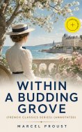 eBook: WITHIN A BUDDING GROVE (French Classics Series) (Annotated)