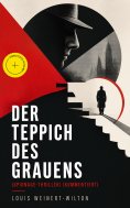 ebook: Der Teppich des Grauens (Spionage-Thriller) (Kommentiert)