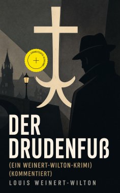 ebook: Der Drudenfuß (Ein Weinert-Wilton-Krimi) (Kommentiert)
