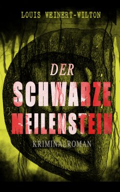ebook: Der schwarze Meilenstein (Kriminalroman)