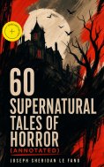 ebook: 60 Supernatural Tales of Horror (Annotated)