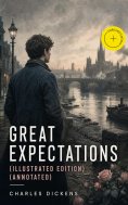 eBook: Great Expectations (Illustrated Edition) (Annotated)