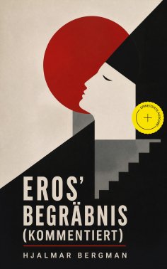 eBook: Eros' Begräbnis (Kommentiert)