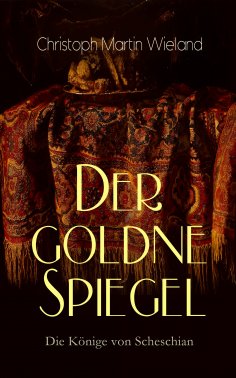 ebook: Der goldne Spiegel - Die Könige von Scheschian