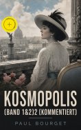 ebook: Kosmopolis (Band 1&2)2 (Kommentiert)