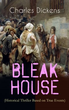 ebook: BLEAK HOUSE (Historical Thriller Based on True Events)