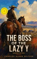 eBook: The Boss of the Lazy Y (Annotated)