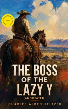 eBook: The Boss of the Lazy Y (Annotated)