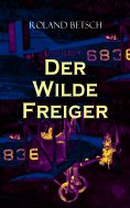 eBook: Der Wilde Freiger